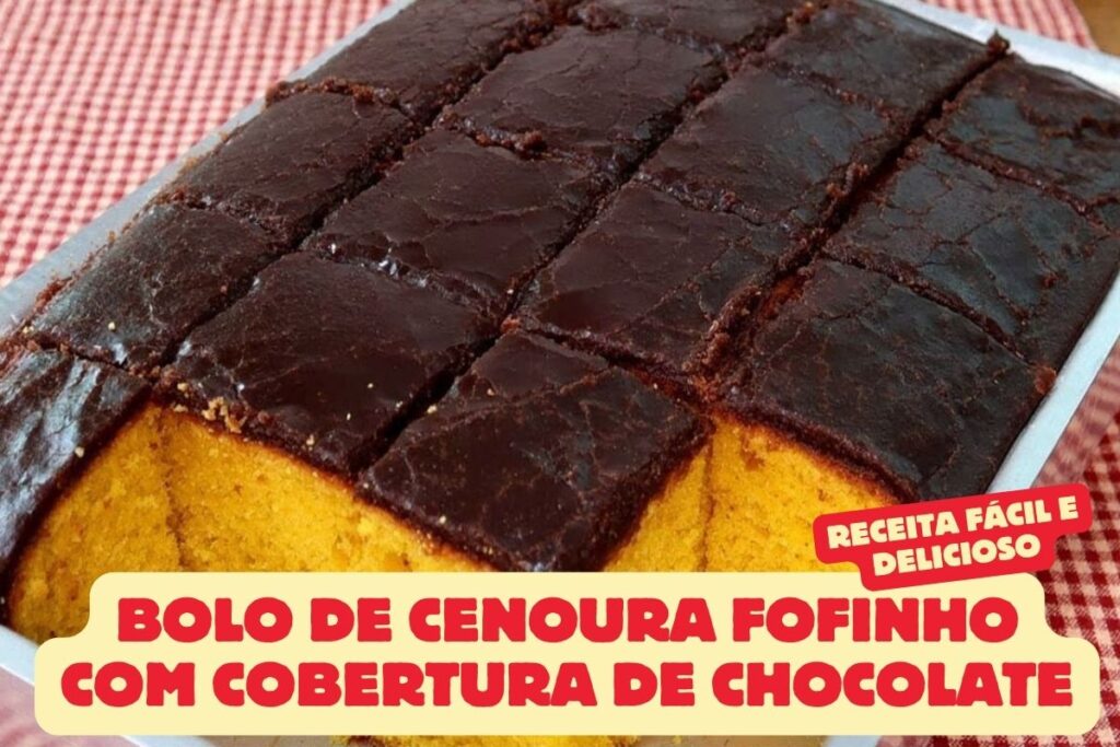 Bolo de Cenoura Fofinho com Cobertura de Chocolate