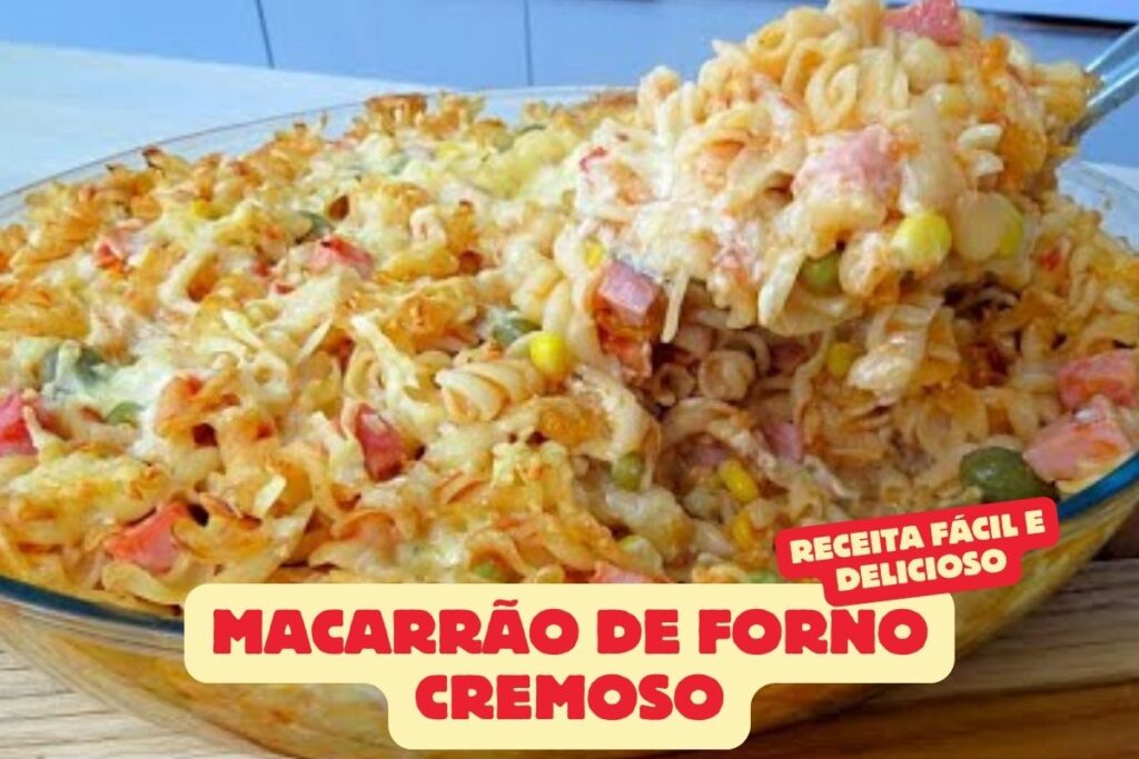 Macarrão de Forno Cremoso