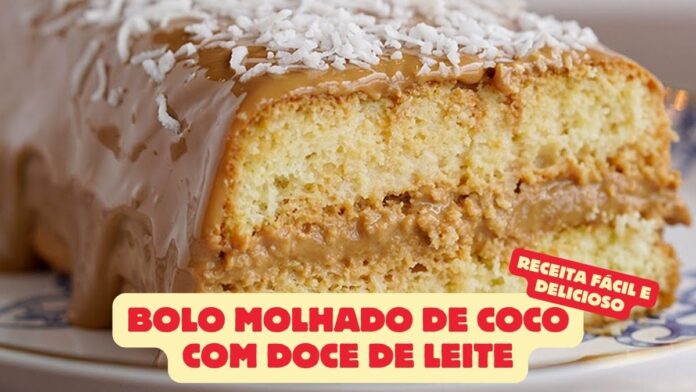 Bolo Molhado de Coco com Doce de Leite