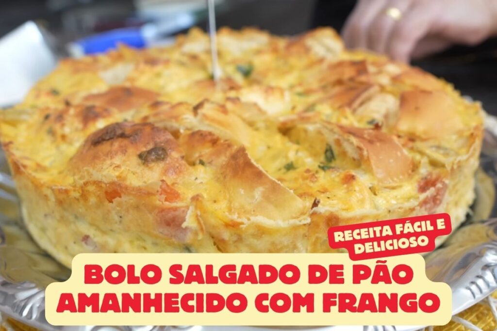 Bolo Salgado de Pão Amanhecido com Frango