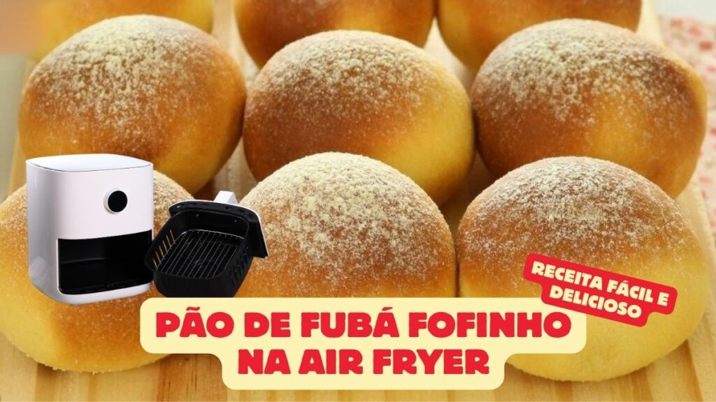 Pão de Fubá Fofinho na Air Fryer