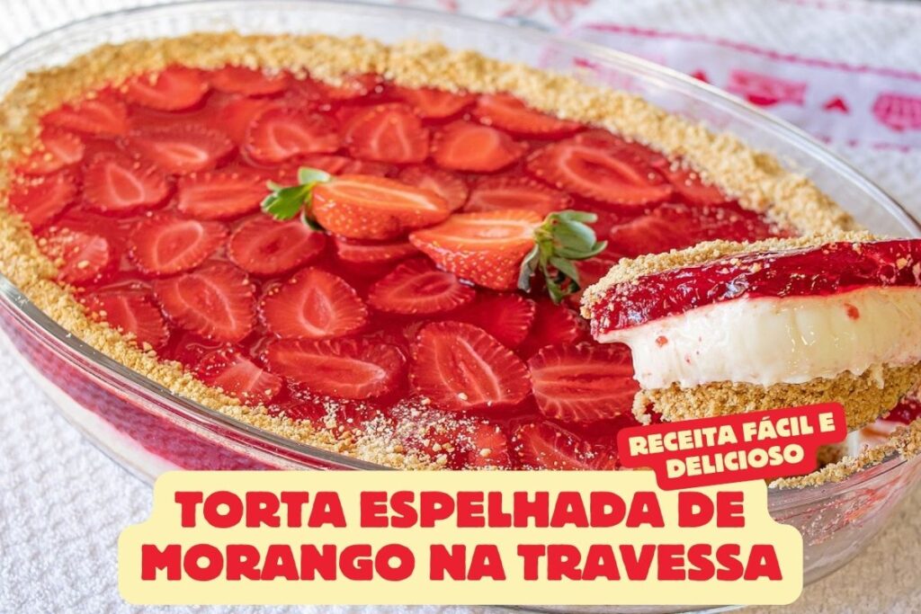 Torta Espelhada de Morango na Travessa