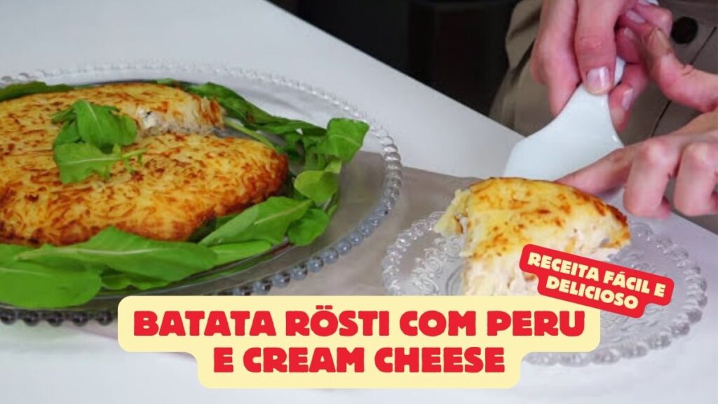 Batata Rösti com Peru e Cream Cheese