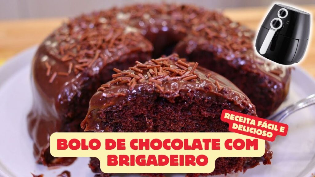 Bolo de Chocolate com Brigadeiro Fofinho na Air Fryer